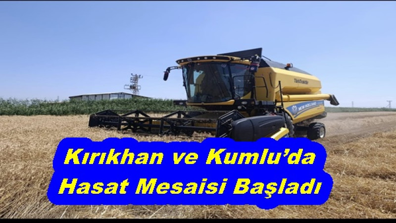  Kırıkhan ve Kumlu’da Hasat Mesaisi Başladı