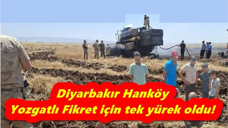 Diyarbakır Hanköy Yozgatlı Fikret için tek yürek oldu!