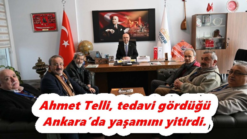 Ahmet Telli, tedavi gördüğü Ankara’da 10 Temmuz 2026 tarihinde yaşamını yitirdi. 