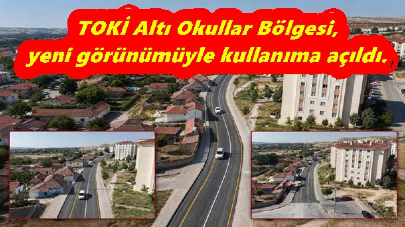  TOKİ Altı Okullar Bölgesi, yeni görünümüyle kullanıma açıldı.