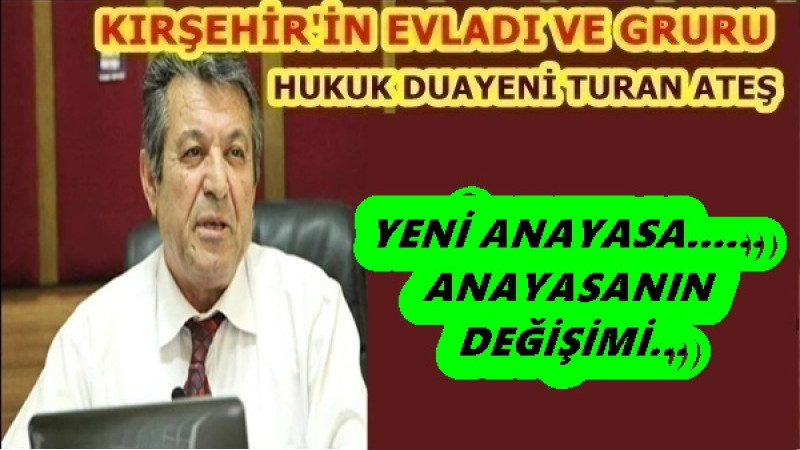 YENİ ANAYASA...... ANAYASANIN DEĞİŞİMİ...