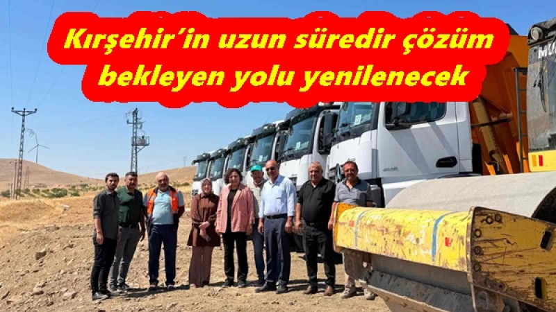 Kırşehir’in uzun süredir çözüm bekleyen yolu yenilenecek