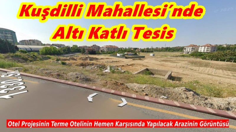 Kuşdilli Mahallesi’nde Altı Katlı Tesis