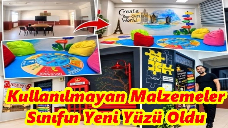 Kullanılmayan Malzemeler Sınıfın Yeni Yüzü Oldu