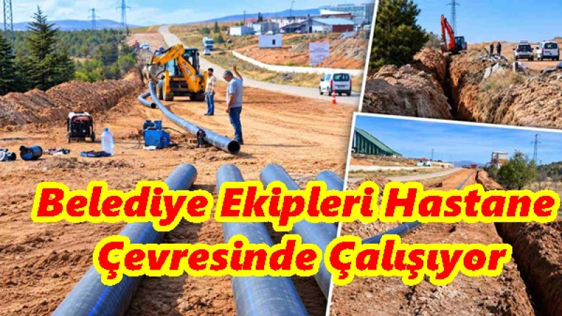 Belediye Ekipleri Hastane Çevresinde Çalışıyor
