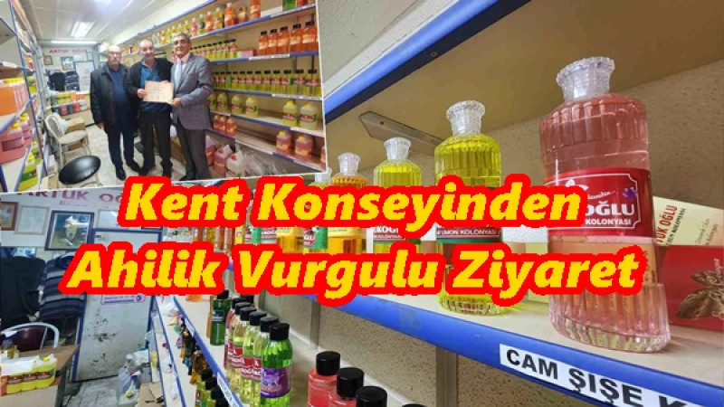 Kent Konseyinden Ahilik Vurgulu Ziyaret